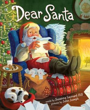 Dear Santa: For Everyone Who Believes in the Magic of Christmas by Susanna Leonard Hill, Sourcebooks