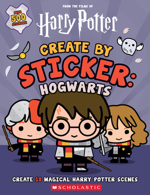 Harry Potter: Create by Sticker: Hogwarts by Cala Spinner
