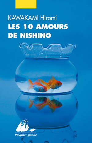 Les dix amours de Nishino by Hiromi Kawakami