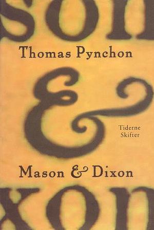 Mason & Dixon by Thomas Pynchon