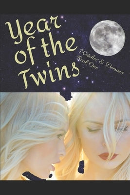 Year of the Twins: Witches and Demons Book One by Adriadne Lefox