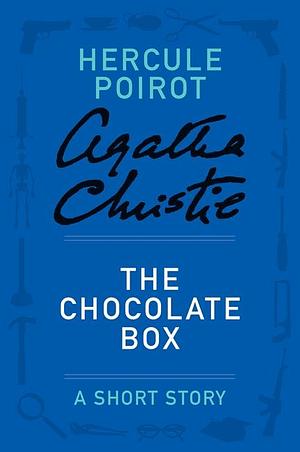 The Chocolate Box by Agatha Christie