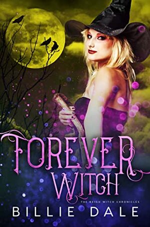 Forever Witch by Billie Dale
