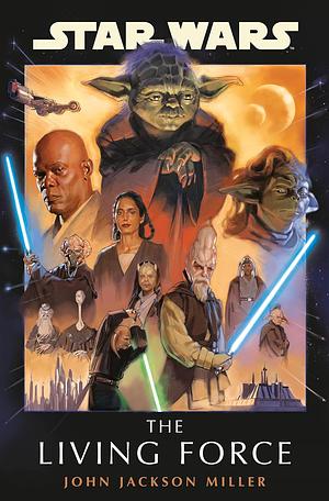 Star Wars: The Living Force (B&N Exclusive Edition) by John Jackson Miller