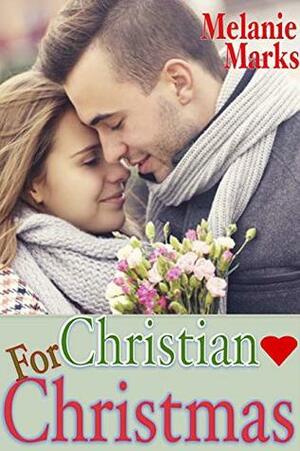 Christian For Christmas by Melanie Marks