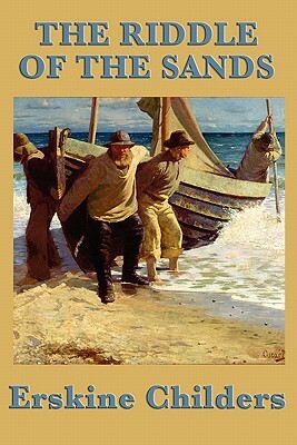 The Riddle of the Sands by Erskine Childers