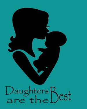 Daughters are the best by Joba Stationery