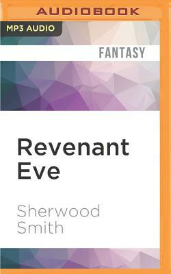 Revenant Eve by Sherwood Smith