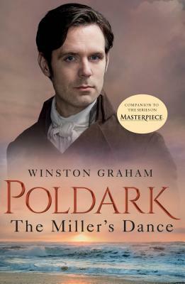 The Miller's Dance: A Novel of Cornwall, 1812-1813 by Winston Graham