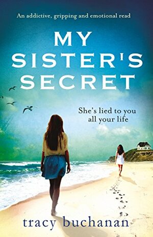 My Sister's Secret by Tracy Buchanan