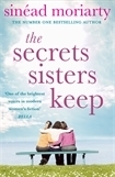 The Secrets Sisters Keep by Sinéad Moriarty
