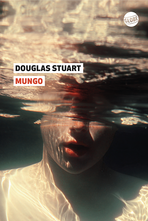 Mungo by Douglas Stuart