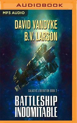 Battleship Indomitable by B.V. Larson, David Vandyke