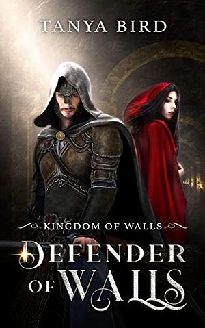 Defender of Walls by Tanya Bird