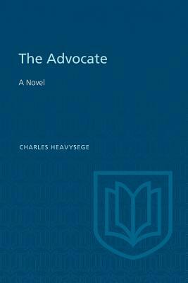 The Advocate by Charles Heavysege