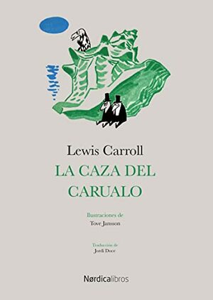 La caza del Carualo by Lewis Carroll