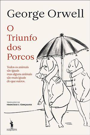 O Triunfo dos Porcos by George Orwell