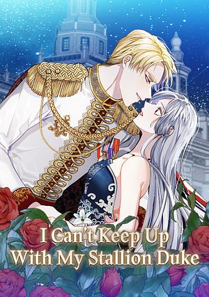 I Can't Keep Up With My Duke by Jimmy sin, ttangsagwa, jaradog