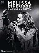 Melissa Etheridge - Fearless Love by Melissa Etheridge