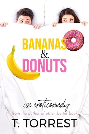 Bananas & Donuts by T. Torrest