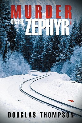 Murder on the Zephyr by Douglas Thompson