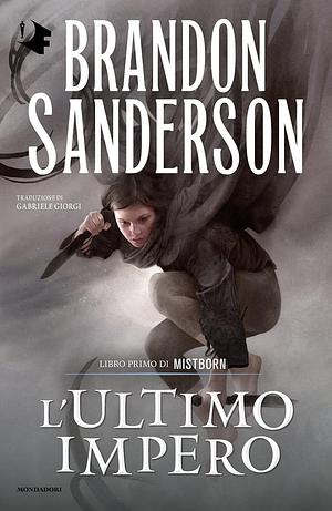 L'ultimo impero. Mistborn by Brandon Sanderson