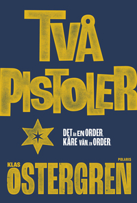 Två pistoler by Klas Östergren