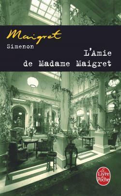 L'Amie de madame Maigret by Georges Simenon