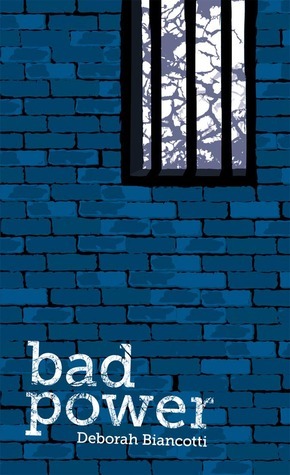 Bad Power by Deborah Biancotti