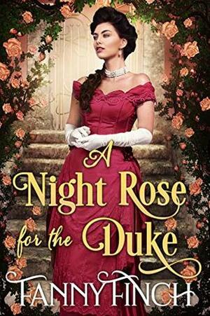 A Night Rose for the Duke by Fanny Finch