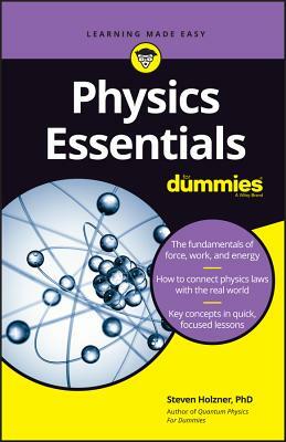 Physics Essentials for Dummies by Steven Holzner