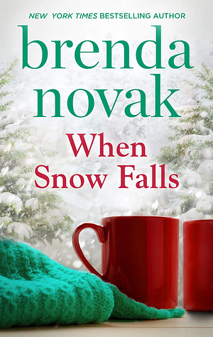 When Snow Falls by Brenda Novak