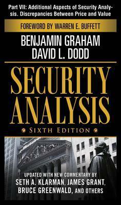 Security Analysis, Part VII - Additional Aspects of Security Analysis. Discrepancies Between Price and Value by David L. Dodd, Benjamin Graham
