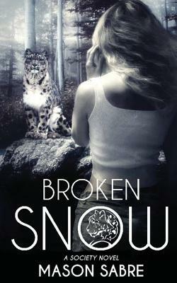 Broken Snow by Mason Sabre