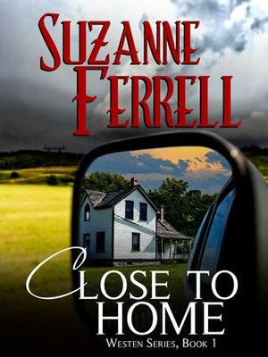 Close to Home by Suzanne Ferrell