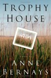 Trophy House by Anne Bernays