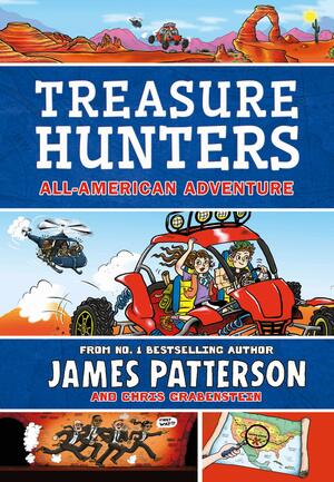 Treasure Hunters: All-American Adventure: by James Patterson