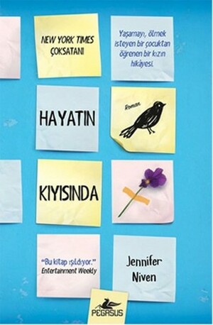 Hayatın Kıyısında by Jennifer Niven, Tuğçe Kayıtmaz