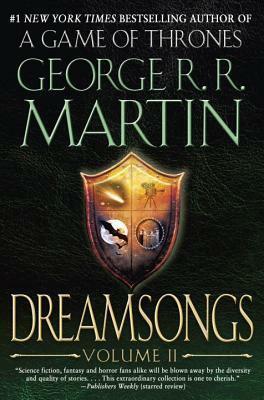 Dreamsongs: Volume II by George R.R. Martin