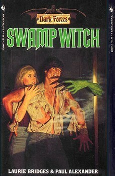 Swamp Witch by Paul Alexander, Laurie Bridges