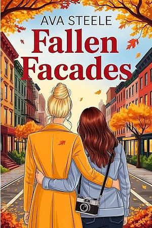 Fallen facades  by Ava Steele