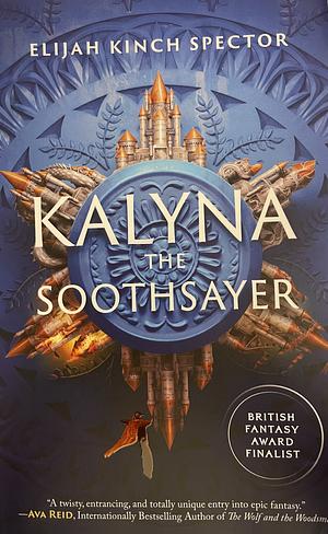 Kalyna The Soothsayer by Elijah Kinch Spector