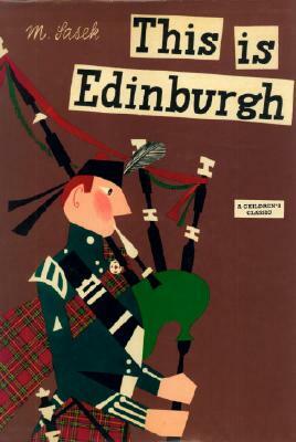 This Is Edinburgh: A Children's Classic by Miroslav Sasek