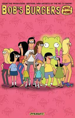 Bob's Burgers: Well Done by Tom Connor, Anthony Aguinaldo, Jeff Drake, Ben Dickerson, Frank Forte, Loren Bouchard