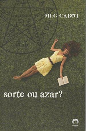 Sorte ou azar? by Meg Cabot