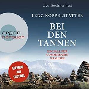 Bei den Tannen by Lenz Koppelstätter