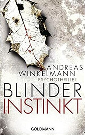 Blinder Instinkt by Andreas Winkelmann