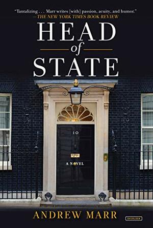 Head of State: A Novel by Andrew Marr