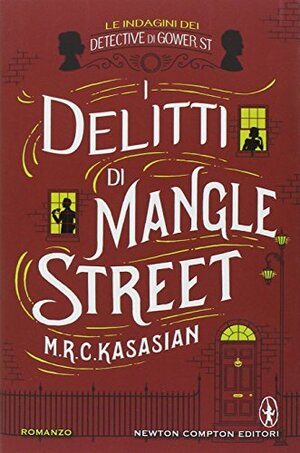 I delitti di Mangle Street by M.R.C. Kasasian