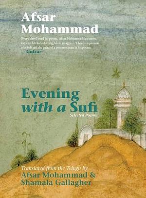 Evening With A Sufi by Afsar Mohammad